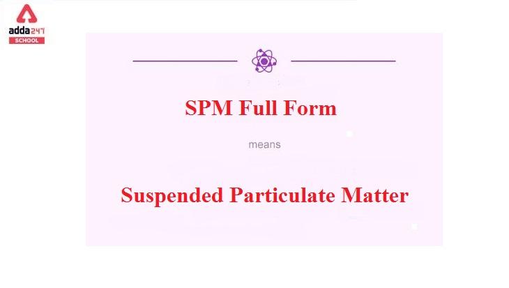 SPM Full Form in Pollution, Chemistry, Post office_30.1