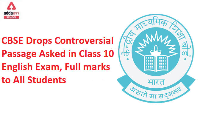 CBSE Drops Controversial Passage Asked in Class 10 English Exam, Full marks to All Students_30.1