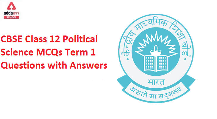 CBSE Class 12 Political Science MCQs Questions with Answers_30.1