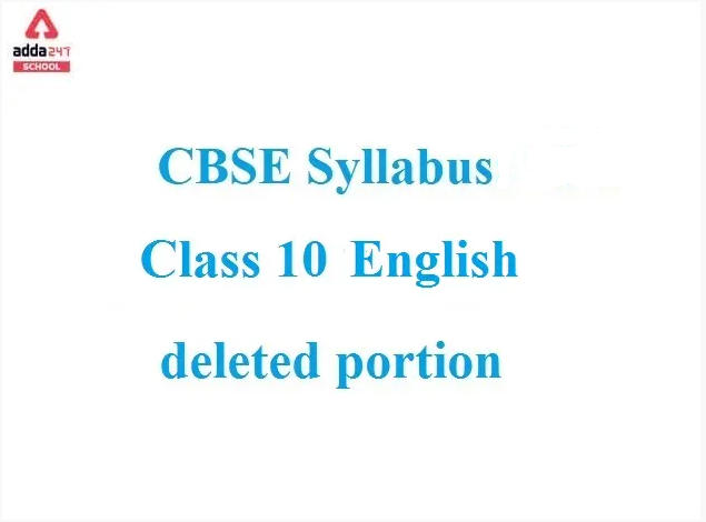 CBSE Class 10 English Deleted Syllabus 2022-23_30.1
