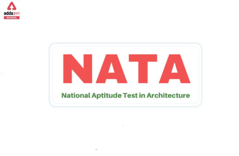 NATA 2022: Application Form, Exam Dates, Syllabus, Exam Pattern_30.1