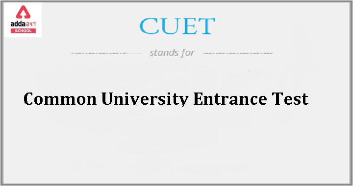 CUET Full Form- Common Universities Entrance Test in English_30.1