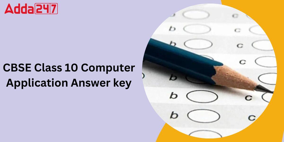 CBSE Class 10th Computer Answer key for Set 1, 2, 3, 4_30.1