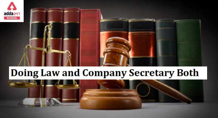 Doing Law And Company Secretary CS Both Is Possible 