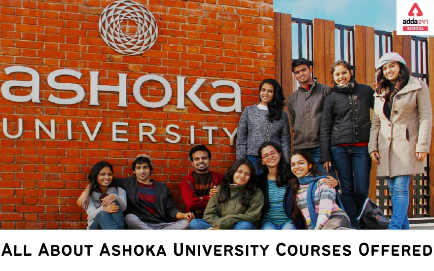 Ashoka University Courses, Fees, And Placement 2022