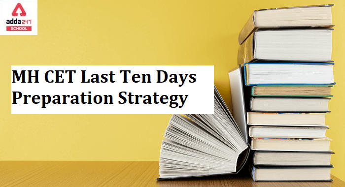 MH CET Last 10 Days Preparation Strategy_30.1