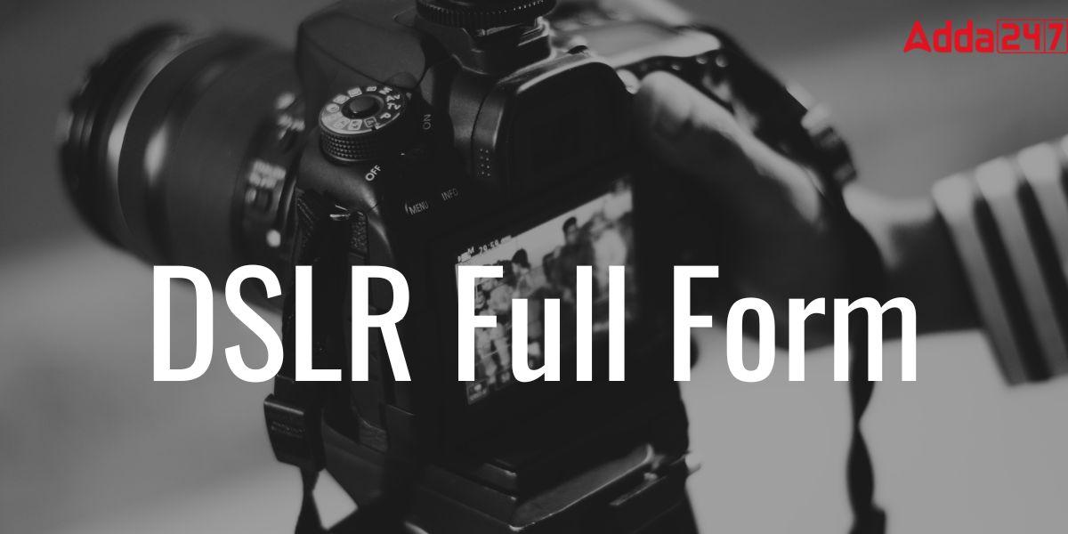 DSLR Full Form in English and Hindi_30.1
