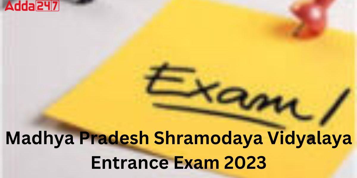 Madhya Pradesh Shramodaya Vidyalaya Entrance Exam 2023 Registration starts at Official Website_30.1