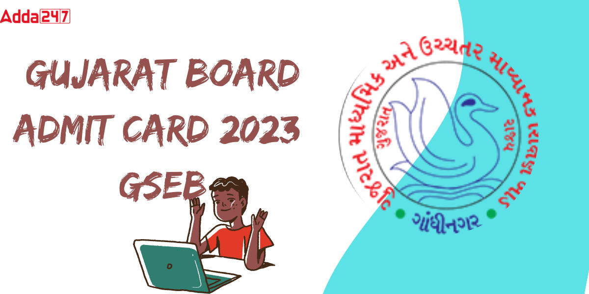 Gujarat Board Admit Card 2023,Check GSEB Hall Ticket_30.1