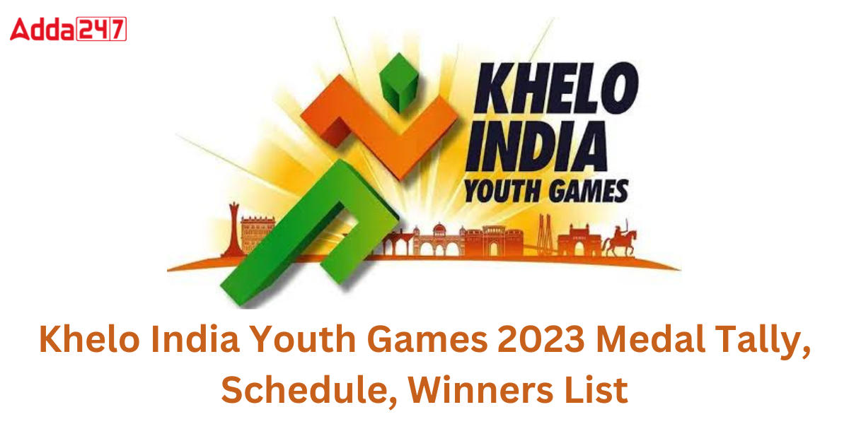 Khelo India Youth Games 2023 Medal Tally, 2024 Schedule ,Winners