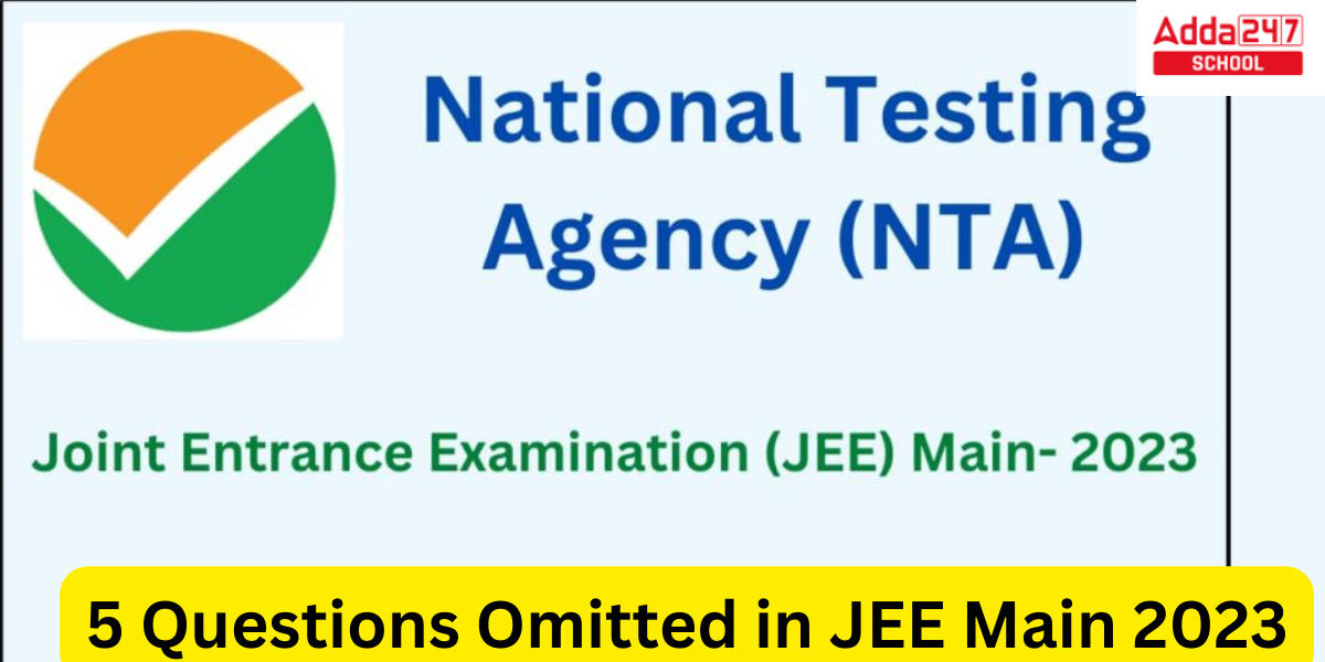 JEE Main 2023 - NTA Dropped 5 Wrong Questions From JEE Exams Papers_30.1