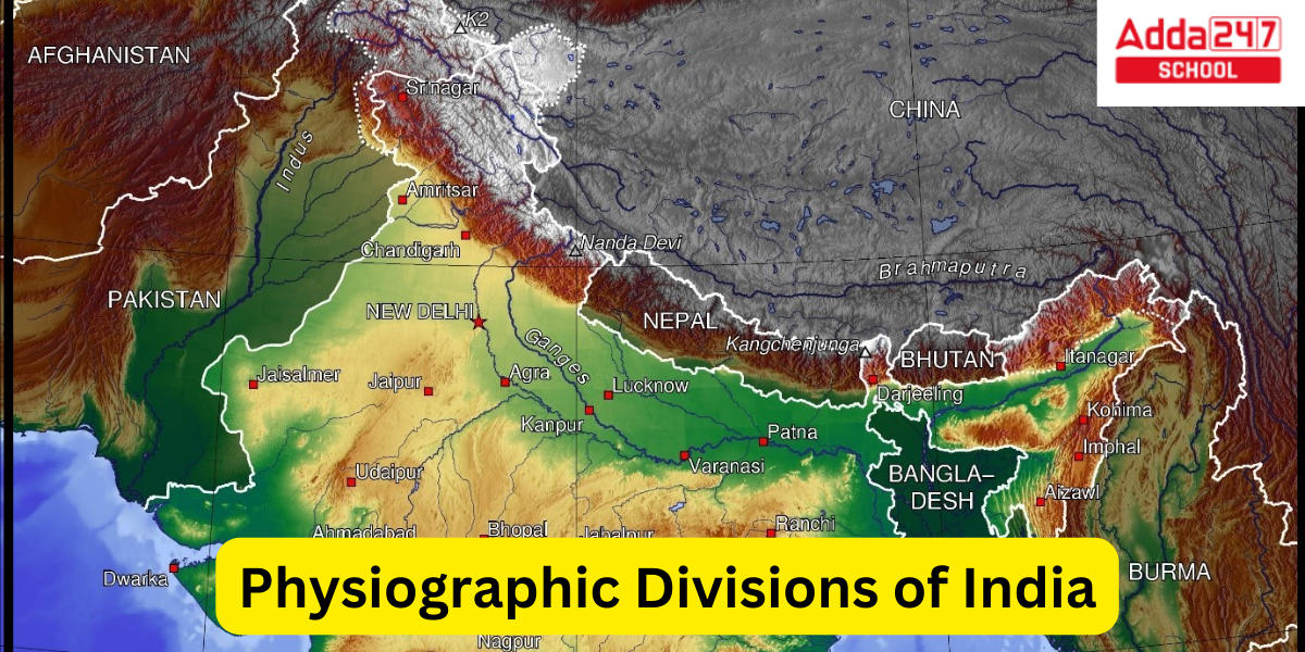 Physiographic Divisions of India- Check Physiography of India & Physical Features_30.1