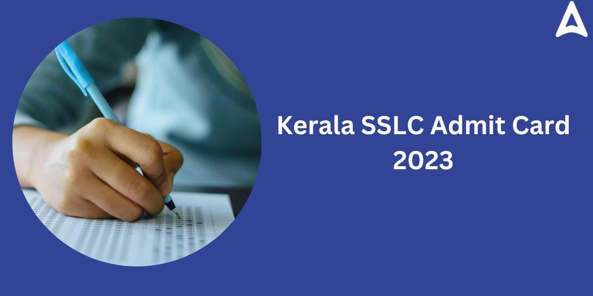 Kerala SSLC Admit Card 2023 to Release Today ( 14 Feb)_30.1