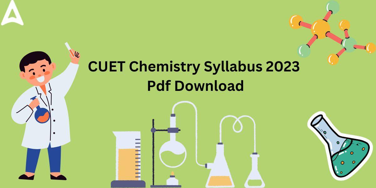CUET Chemistry Syllabus 2023 Pdf Download_30.1