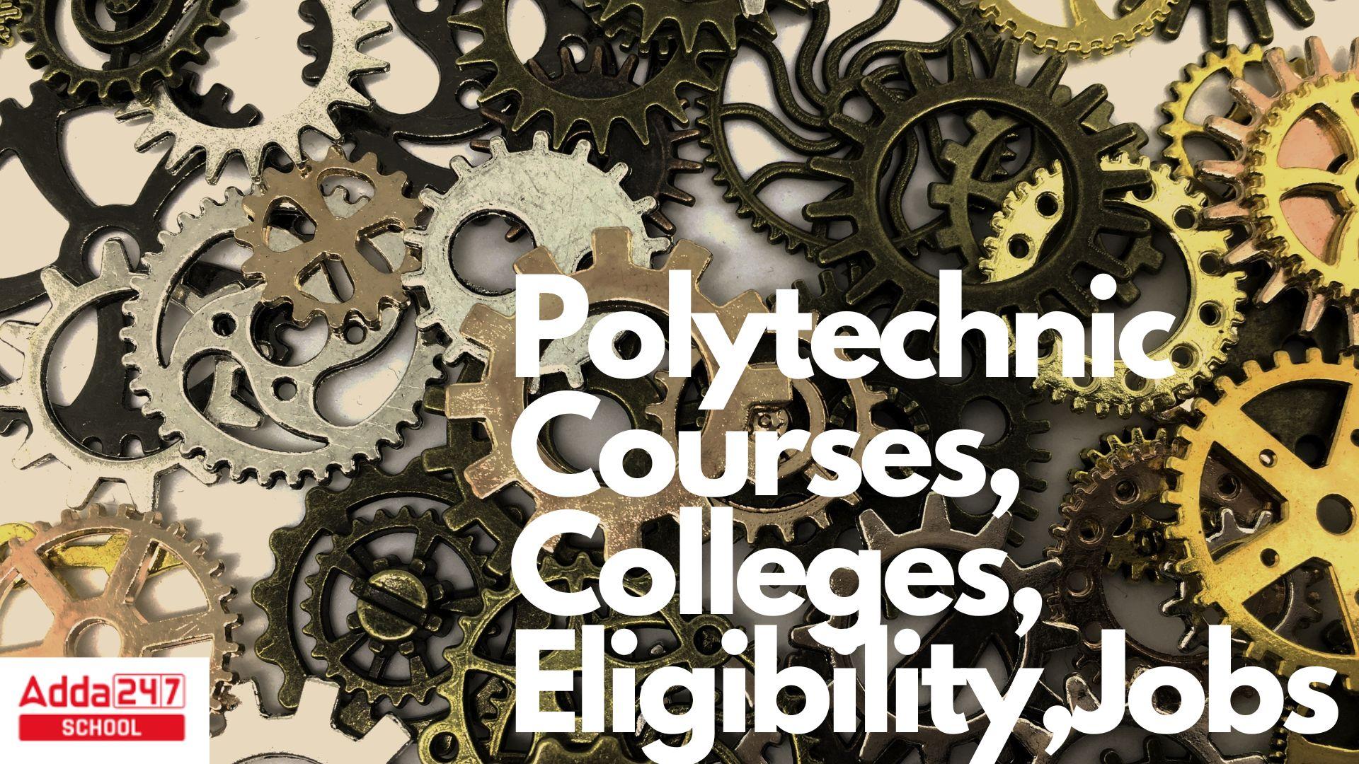 Polytechnic, Career & Job, Admission process, Eligibility, Fees_30.1