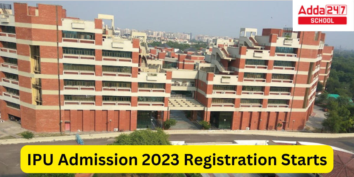 IPU Admission 2023- Registration Starts, Check detail_30.1