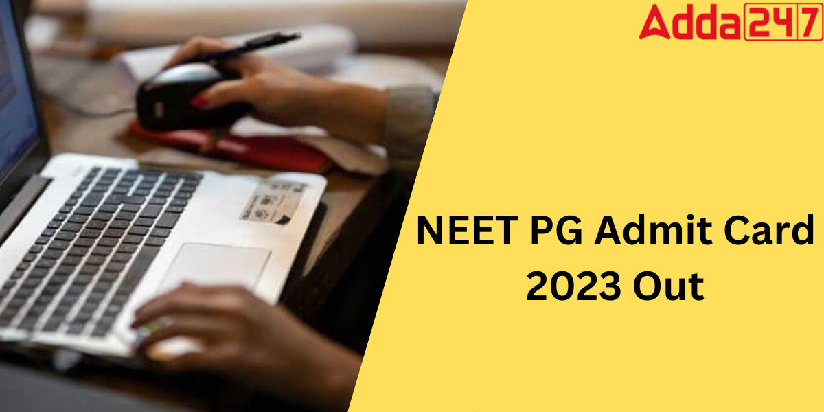 NEET PG Admit Card 2023 Out, Direct Download Link_30.1