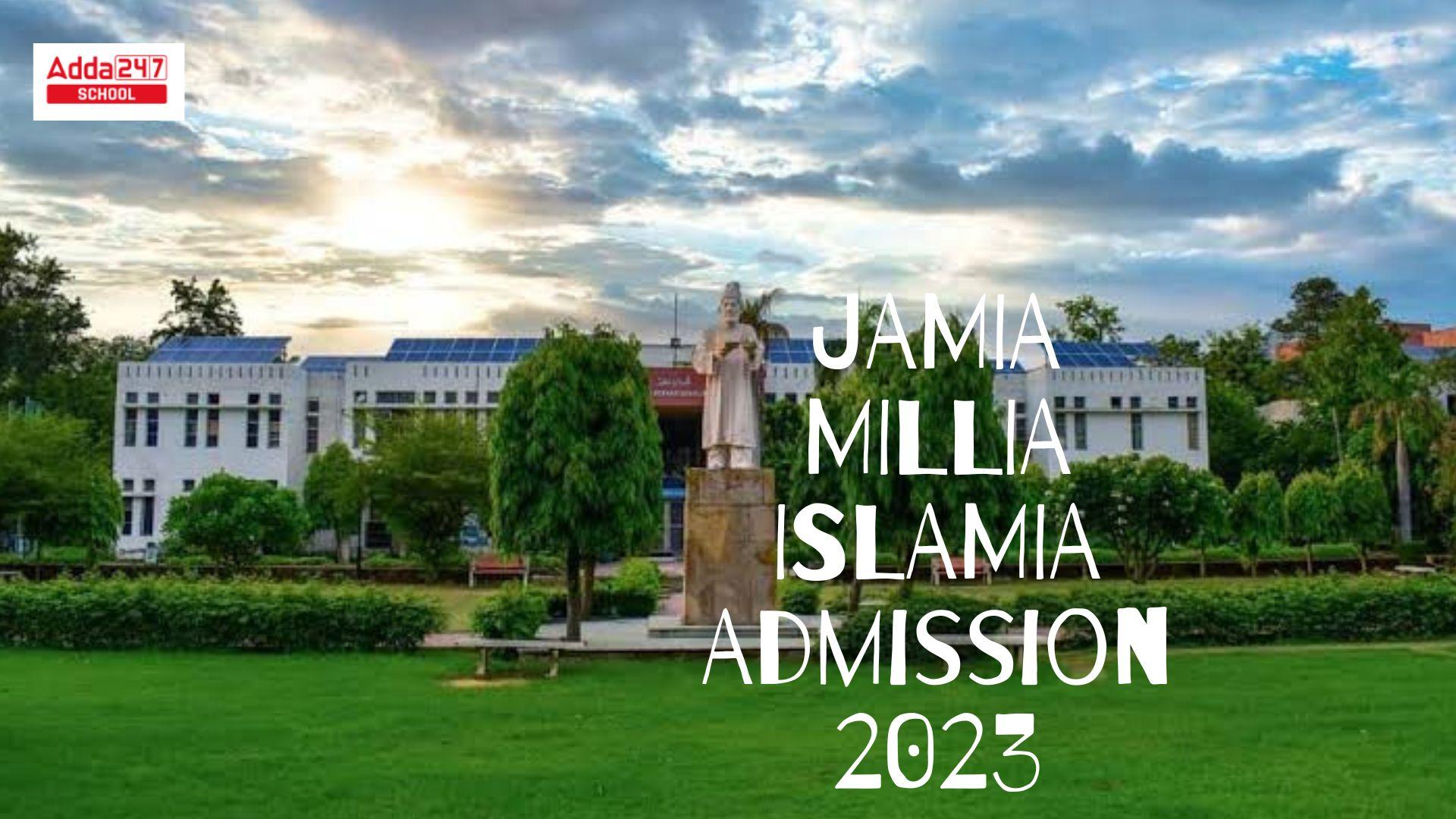 JMI Admission 2023-24, Application Form, Exam Date_30.1