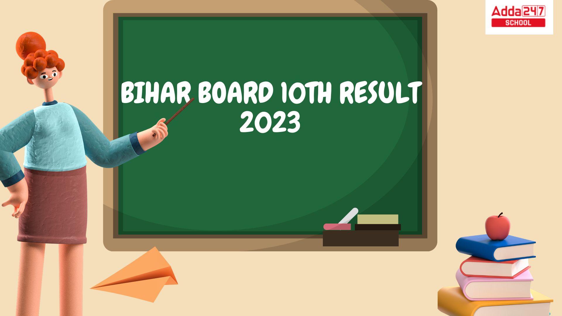 Bihar Board 10th Result 2023, Check BSEB Matric Result_50.1