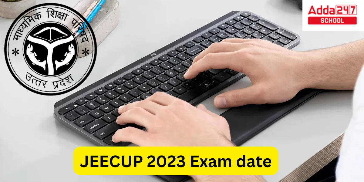 JEECUP 2023 Exam date released @jeecup.admissions.nic.in_30.1
