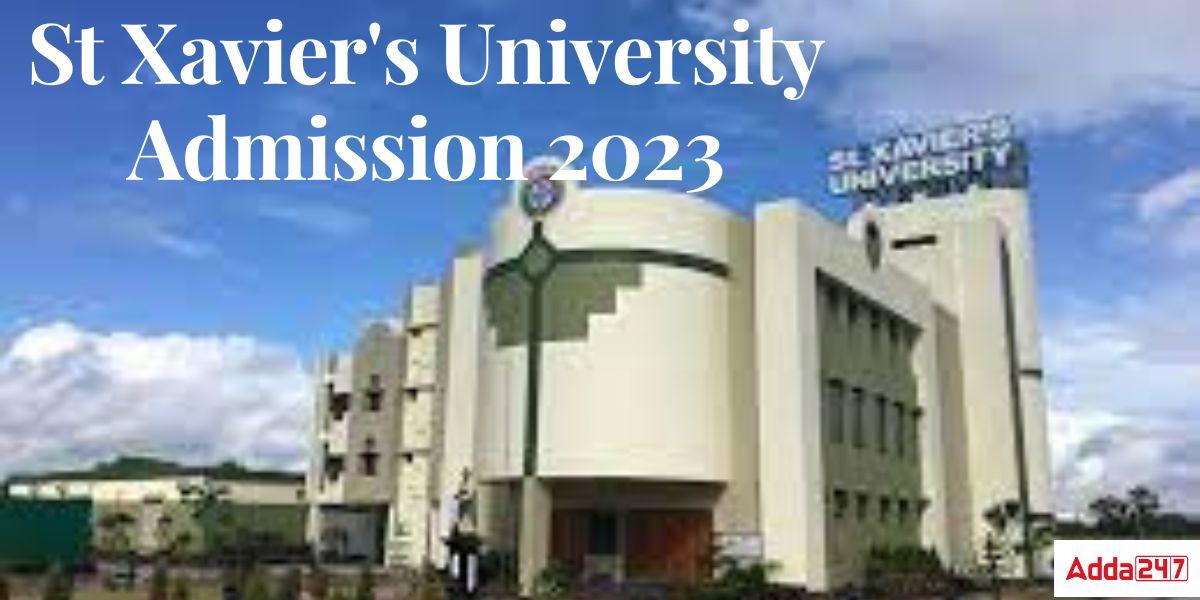 St Xavier's University, Admission 2023, Courses, Fees, Dates