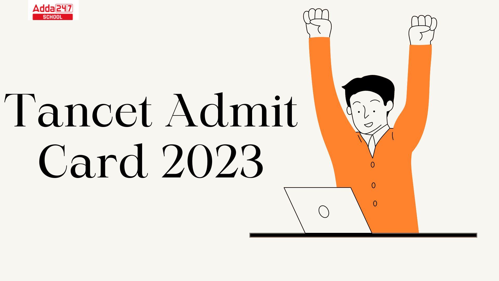 TANCET Hall Ticket 2023 Out Now, Check PDF Download Link_30.1