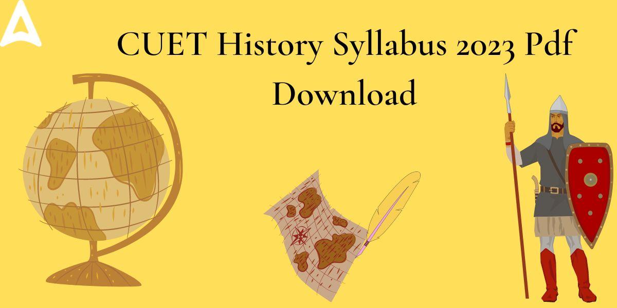 CUET History Syllabus 2023 PDF Download_30.1