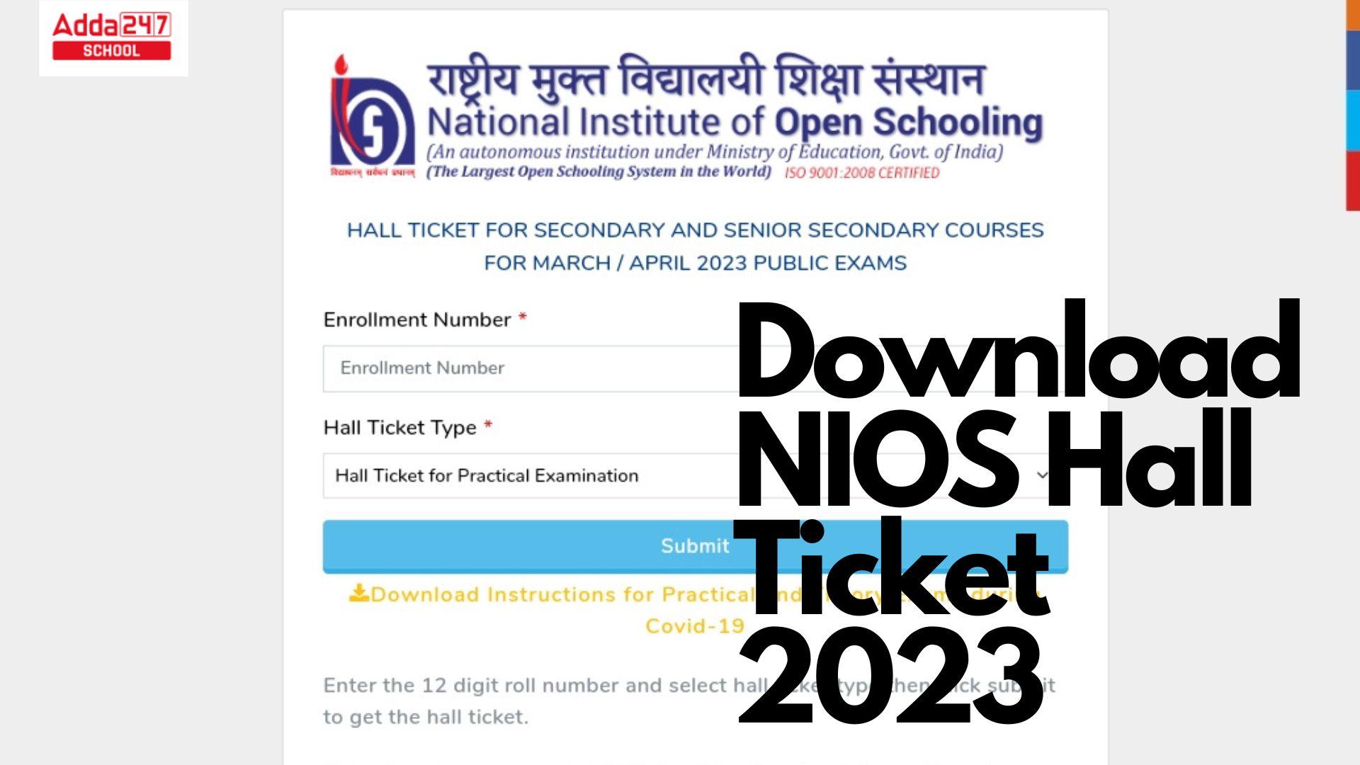 NIOS Hall Ticket 2023, Download For Theory & Practical Exam_30.1