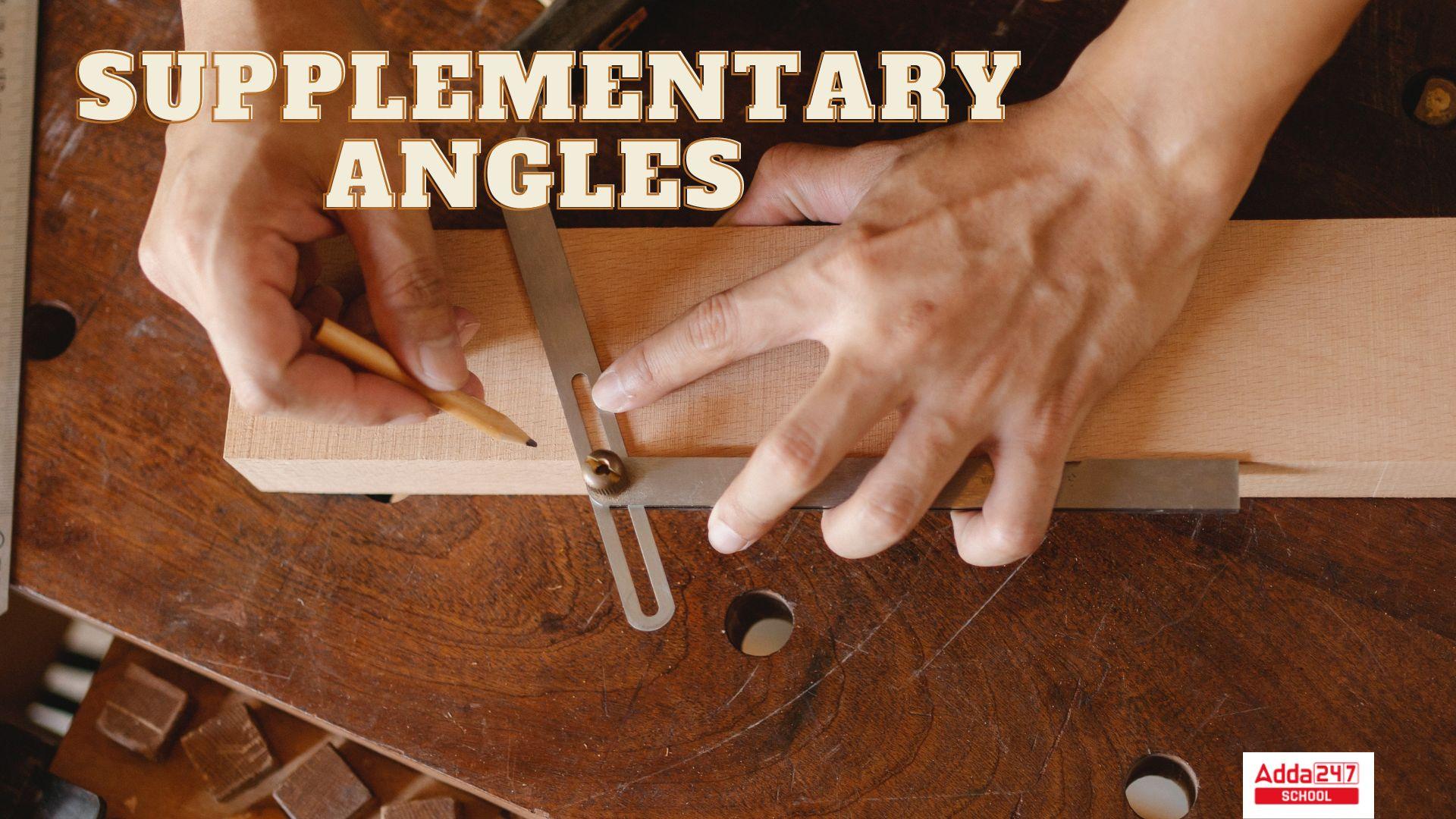 Supplementary Angels, Types, Example, Supplementary vs Complementary_30.1