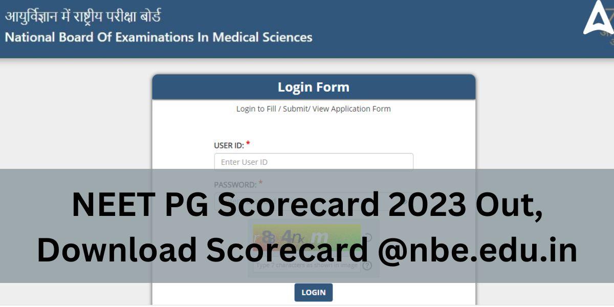 NEET PG Scorecard 2023 Out, Download Link @nbe.edu.in_30.1