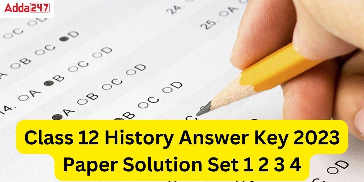 Class 12 History Answer Key 2023 Paper Solution Set 1 2 3 4