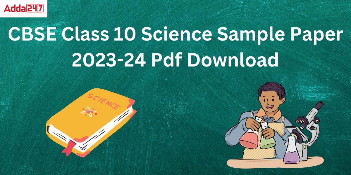 Sample Paper Class 10 Science 202324 With Solutions