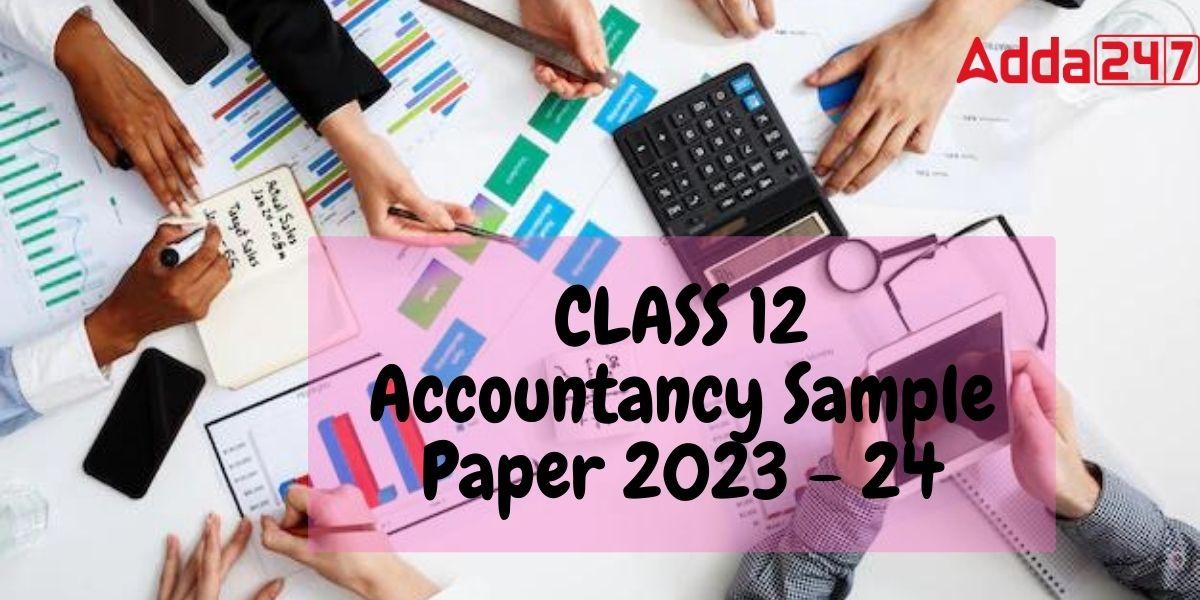 class-12-accountancy-sample-paper-2023-24-with-solutions-pdf