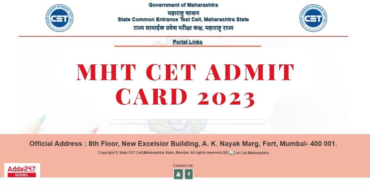 MHT CET Admit Card 2023, Link, PCB & PCM Hall Ticket {Out}