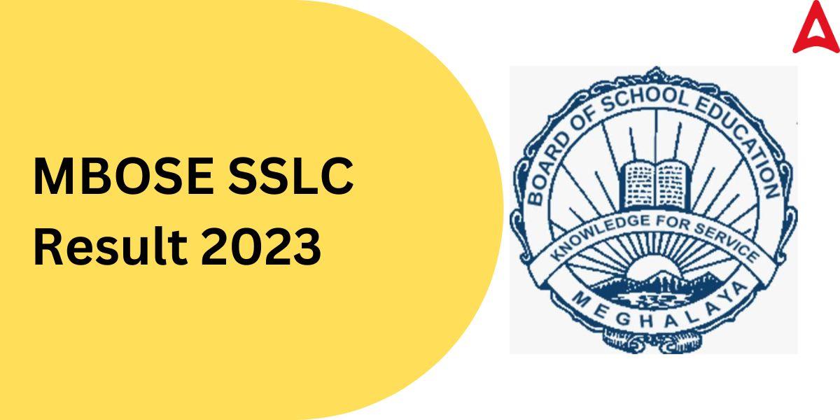 MBOSE SSLC Result 2023 Out, Meghalaya Class 10 Result link