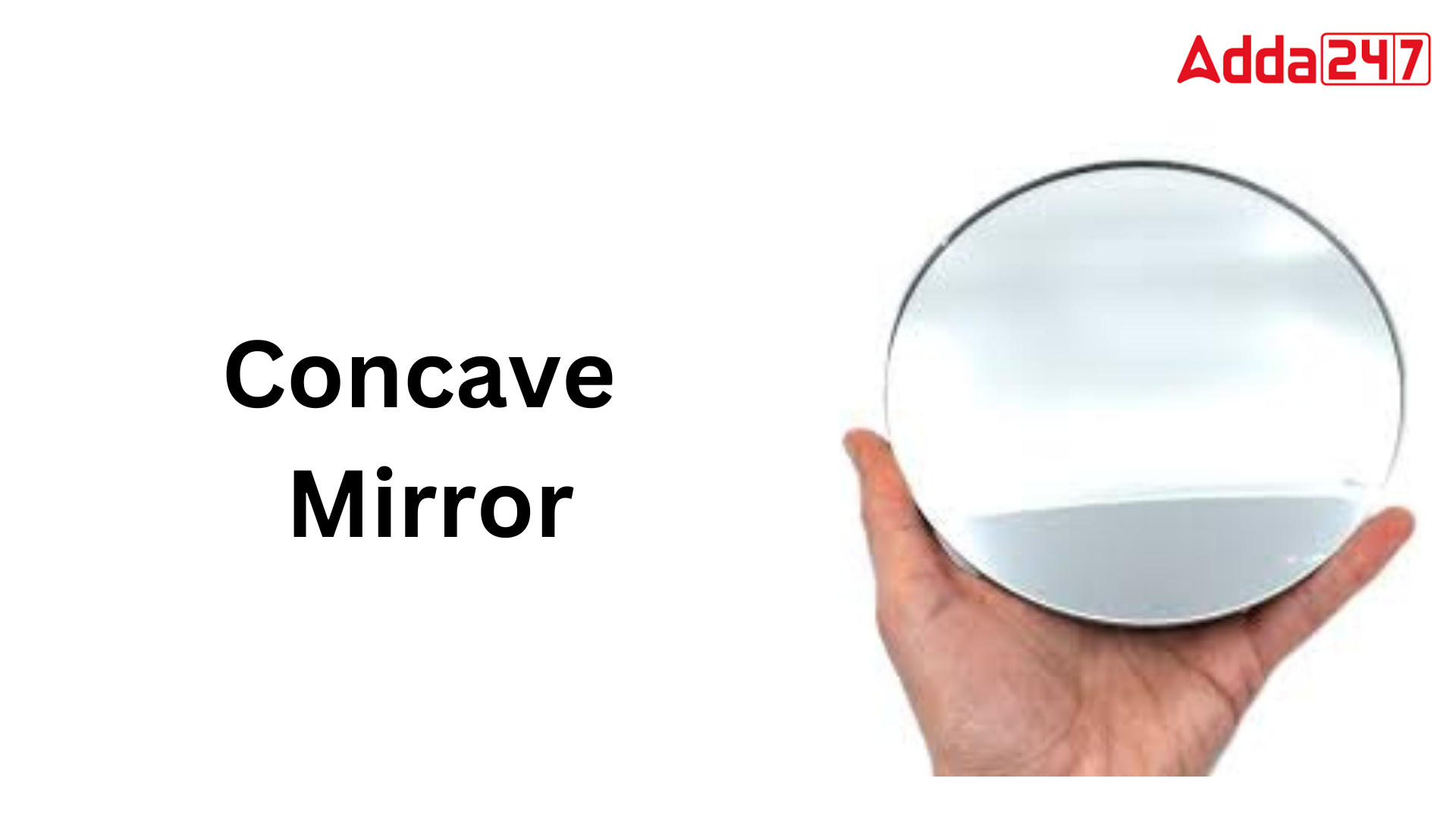 Concave Mirror- Uses, Examples, Applications in Daily Life for Class 10_30.1