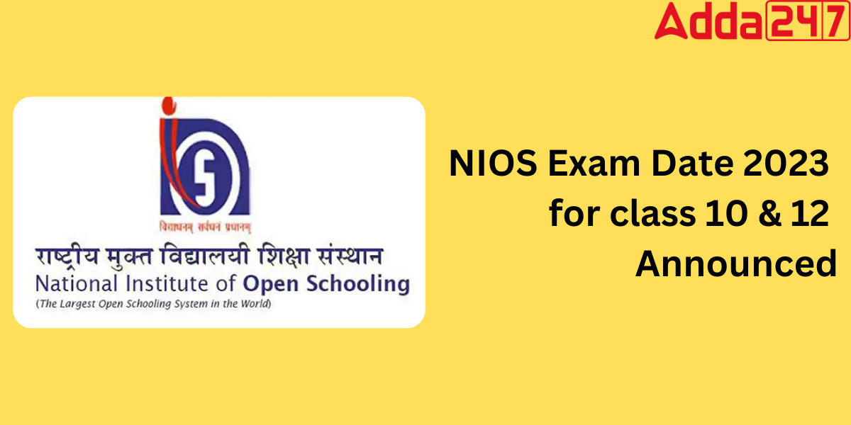 NIOS Exam Date 2023, NIOS Date Sheet October for Class 12,10