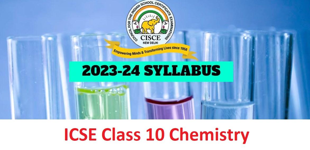 ICSE Class 10 Chemistry Syllabus 2023-24 PDF Download