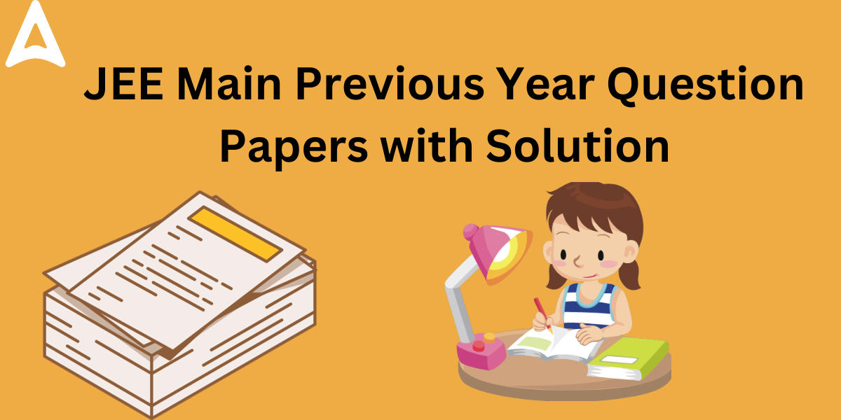 JEE Main Previous Year Question Paper With Solutions PDF