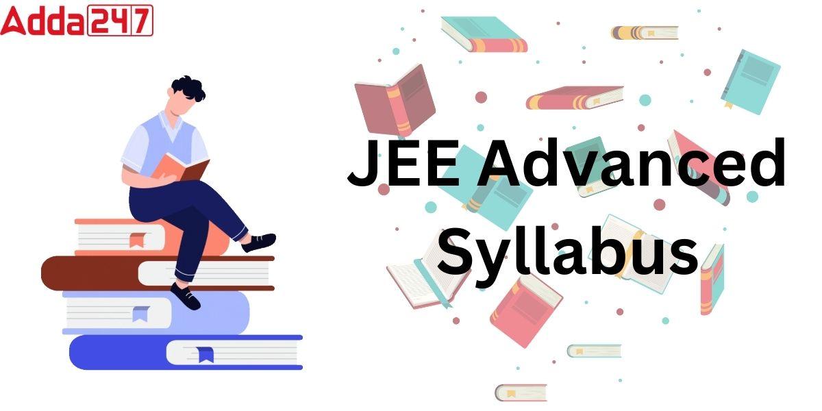 JEE Advanced Syllabus 2024, NTA Weightage wise PDF Download