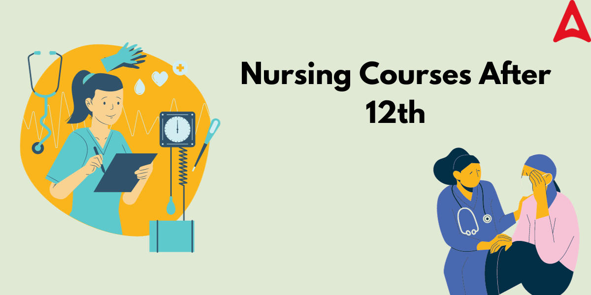 Nursing Courses After 12th Fees Eligibility Top Colleges 2024   Creativity Is Intelligence Having Fun. 