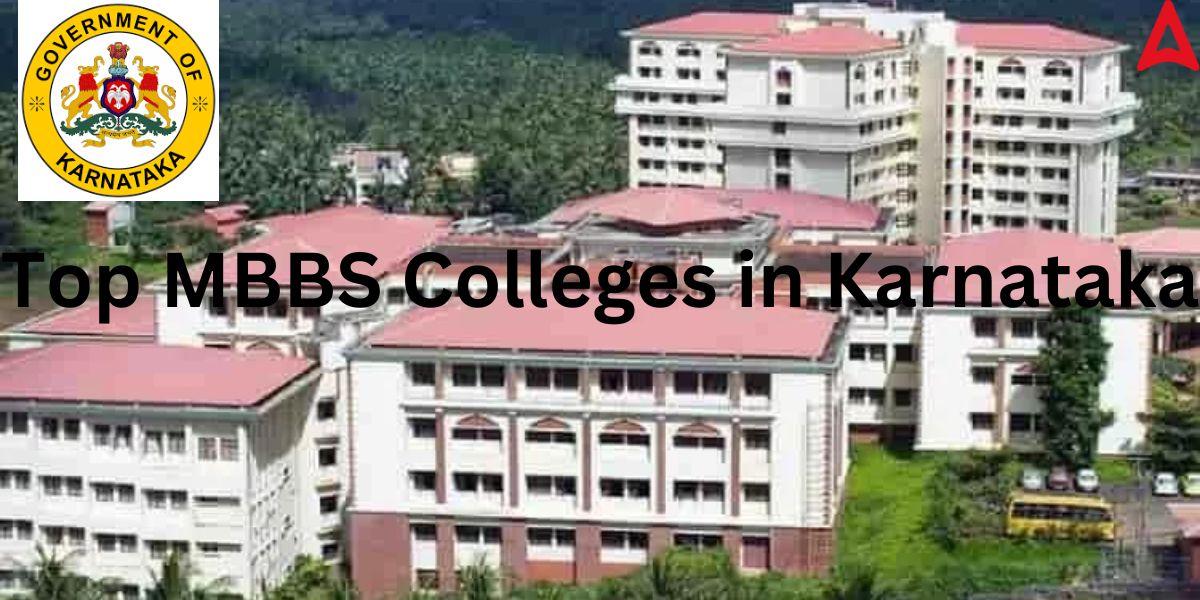 Top MBBS Colleges In Karnataka- Ranking, Fees, Cutoff, List