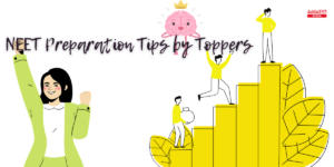 NEET Preparation Tips by Toppers, Check Their Study Hours