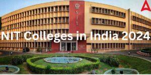 NIT Colleges in India 2024