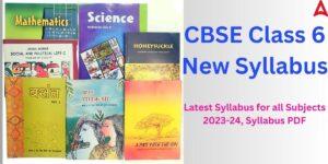 CBSE Class 6 Syllabus 2023-24