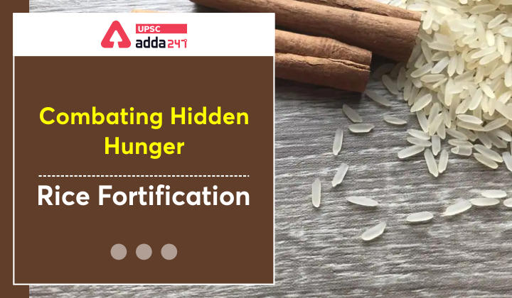 Combating Hidden Hunger: Rice Fortification_30.1