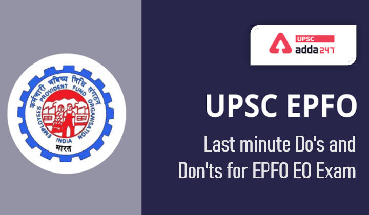 UPSC EPFO Exam | Last minute Tips | Do's and Don'ts_30.1