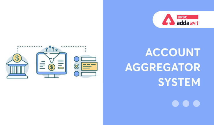 Account Aggregator System India_30.1