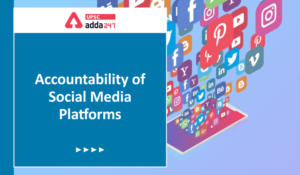 Accountability of Social Media Platforms