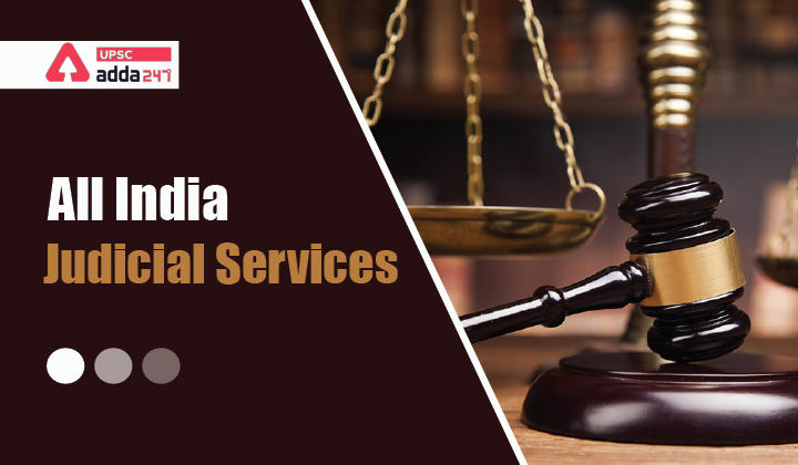 अखिल भारतीय न्यायिक सेवाएं_30.1